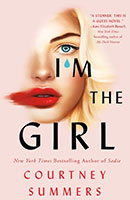 I'm the Girl by Courtney Summers