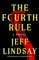 The Fourth Rule by Jeff Lindsay