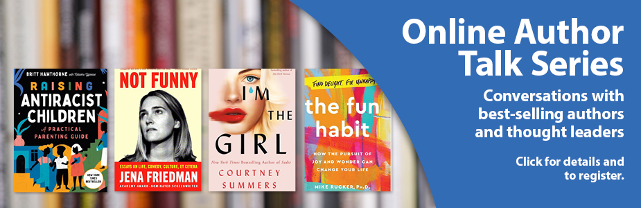 Online Author Talk Series Conversations with  best-selling authors and thought leaders  Click for details and  to register.